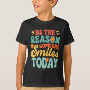 Be The Reason Someone Smiles Today Retro Teacher  T-Shirt