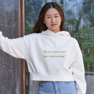 Be The Reason Start Strong Minimal Quote Hoodie