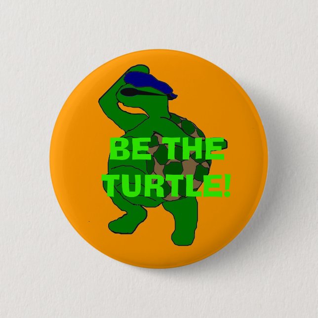 Be the Turtle Button (Front)