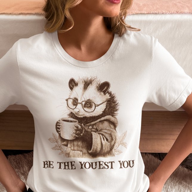 Be The Youest You Opossum  T-Shirt (Creator Uploaded)