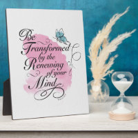 Be Transformed and renewed - Romans 12 : 2 