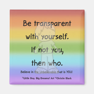 Be Transparent Magnet