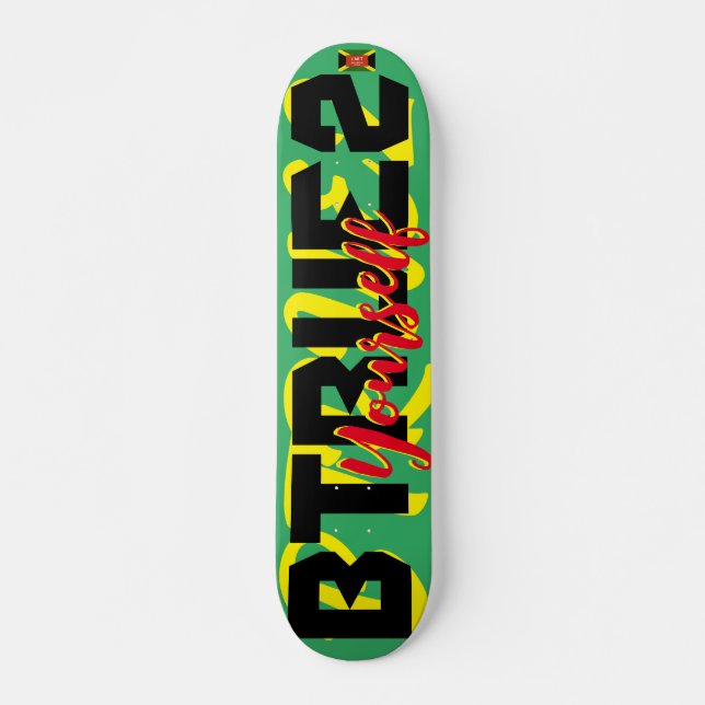 BE TRUE 2 YOURSELF  JMT 7 3/4" Skateboard Deck (Front)