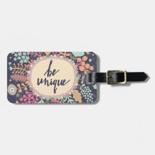 Be Unique Luggage Tag
