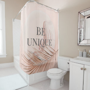 BE UNIQUE-Luxury Rose Gold Trendy Typography Shower Curtain