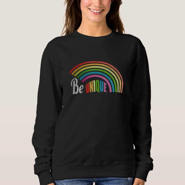 Be Unique  Motivational Messages Sweatshirt (Front)
