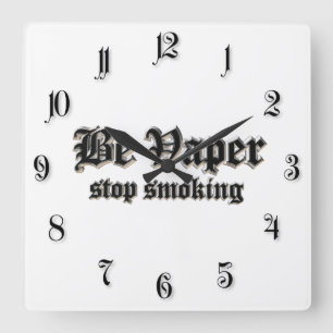 Be vaper, stop smoking square wall clock