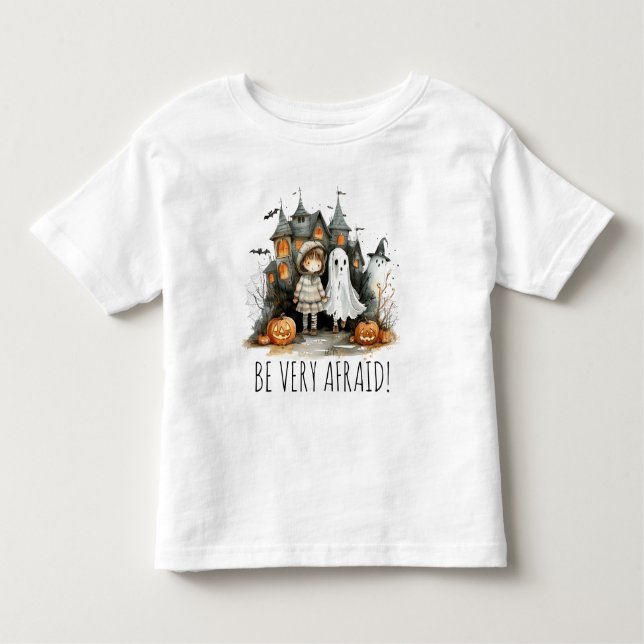 Be Very Afraid – Haunted Mischief in Costume Toddler T-Shirt (Front)