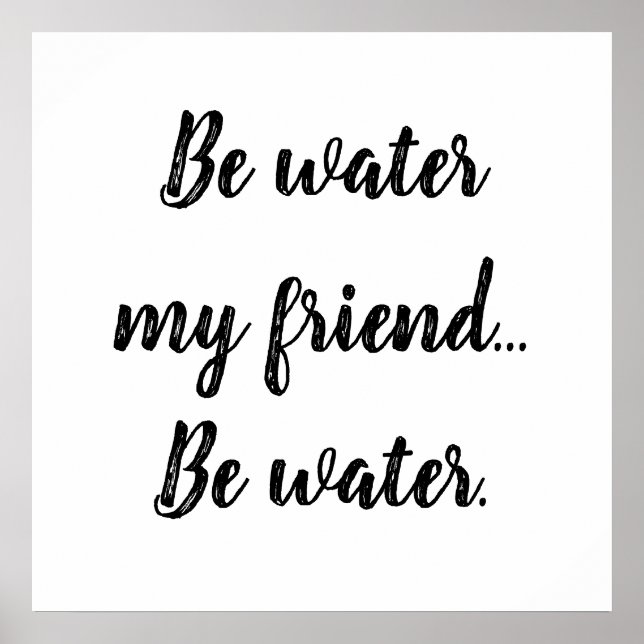 Be Water Poster (Front)