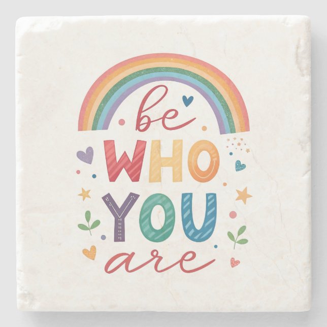 Be who you are stone coaster (Front)