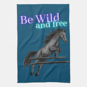Be Wild and Free Horse Jumping Tea Towel