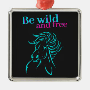 Be Wild and Free Horse Metal Tree Decoration