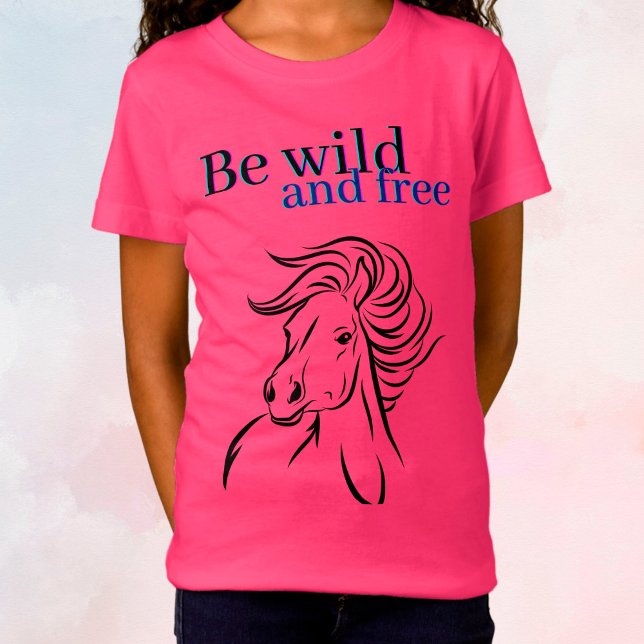 Be Wild and Free Horse T-Shirt (Creator Uploaded)