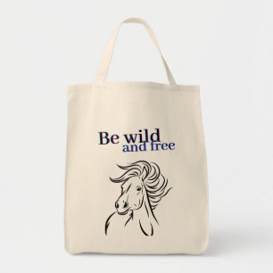 Be Wild and Free Horse Tote Bag