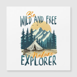 Be Wild And Free – Nature Adventure