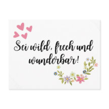 Be wild, cheeky, and wonderful!