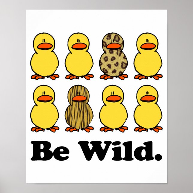 Be Wild Ducks Poster (Front)