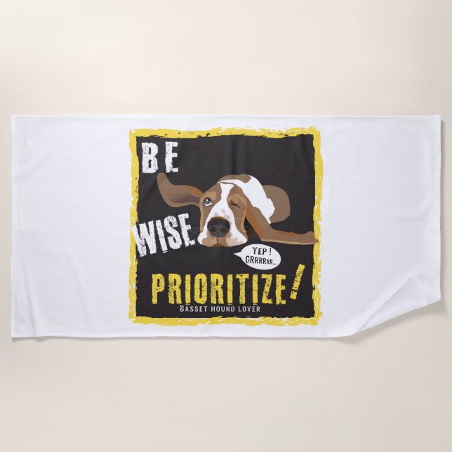 Be Wise, Prioritise!  Beach Towel (Front)