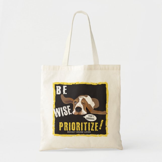 Be Wise, Prioritise!  Tote Bag (Front)