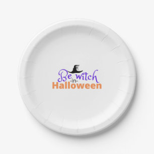 Be witch in Halloween shirt for Halloween Paper Plate