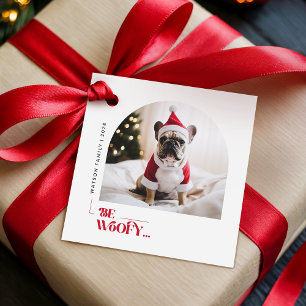 Be Woofy Funny Family Pet Dog Arch Photo Christmas Favour Tags
