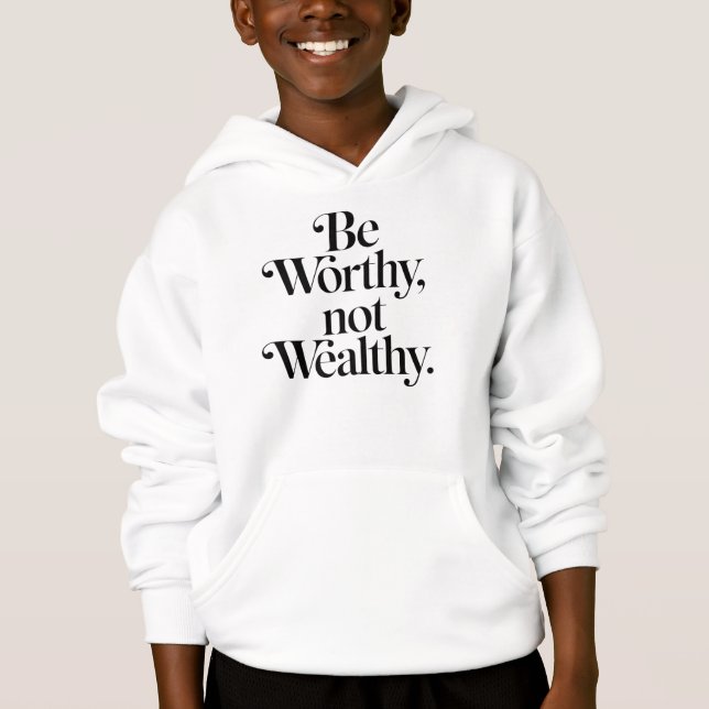 "Be Worthy, not Wealthy" - Typography motivation (Front)