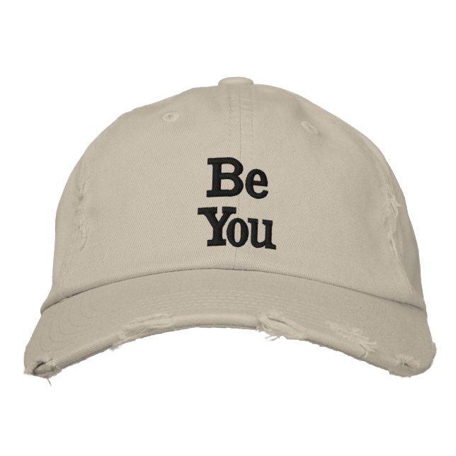 " Be You " Baseball Cap with Quotes (Front)