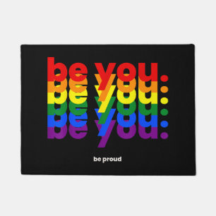 Be You Be Proud LGBTQ Pride Rainbow  Lesbian Gay L Doormat