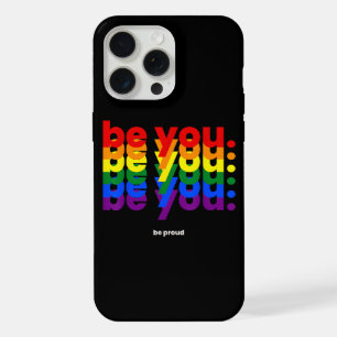 Be You Be Proud LGBTQ Pride Rainbow Lesbian Gay L iPhone 15 Pro Max Case