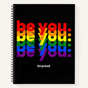 Be You Be Proud LGBTQ Pride Rainbow Lesbian Gay L Notebook