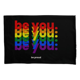 Be You Be Proud LGBTQ Pride Rainbow Lesbian Gay L Pillowcase