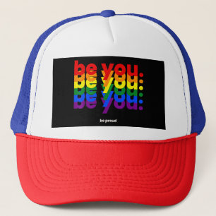 Be You Be Proud LGBTQ Pride Rainbow Lesbian Gay L Trucker Hat
