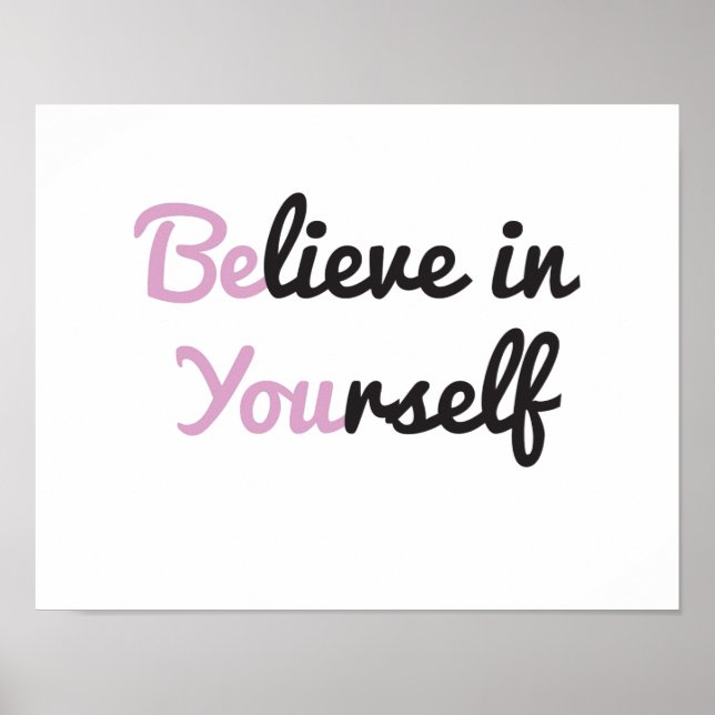 Be You, Believe in Yourself Poster (Front)