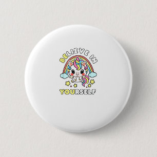 Be You Believe In Yourself Unicorn Positive Messag 6 Cm Round Badge