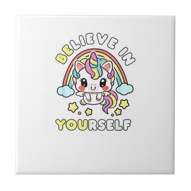 Be You Believe In Yourself Unicorn Positive Messag Tile (Front)