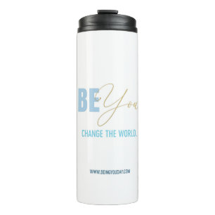 Be You Change the World Thermal Tumbler