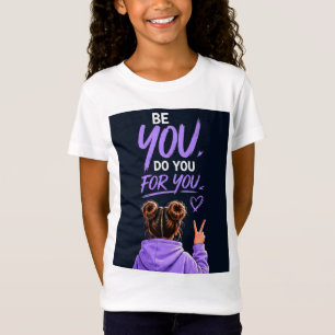 💜 Be You Do You Teen Confidence Quote 💜 T-Shirt