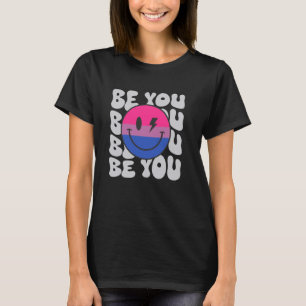 Be You Groovy Smile Face Hippie LGBTQ Bisexual Pri T-Shirt