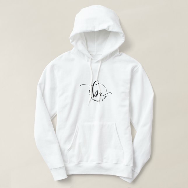 be you hoodie (Design Front)