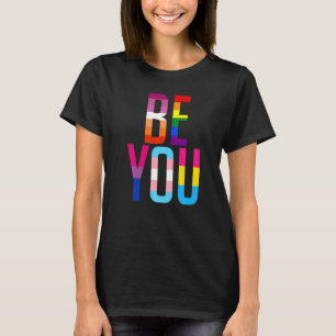 Be You Pride LGBTQ Gay LGBT Ally Rainbow Flag Retr T-Shirt