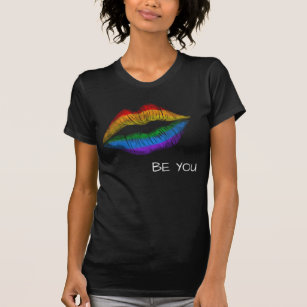 Be You Rainbow Kiss Lip LGBT Pride Attitude Esteem T-Shirt