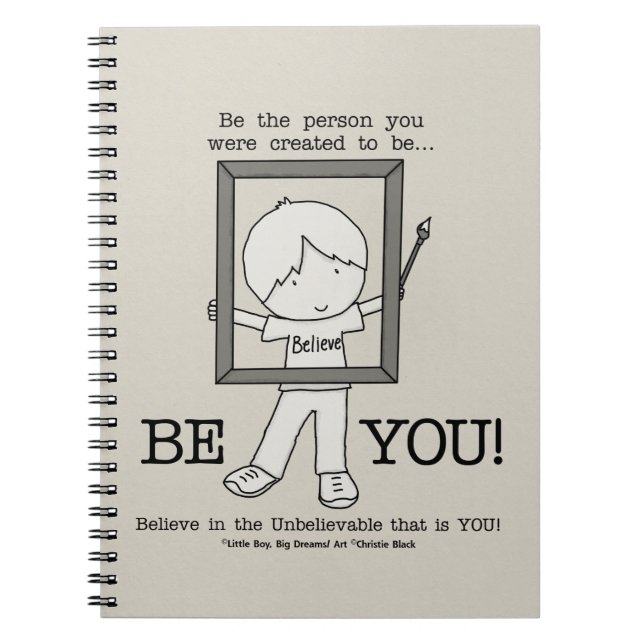 Be YOU! Spiral Notebook (Front)