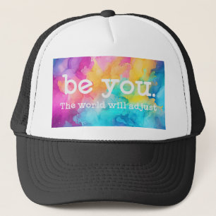 Be You - The The World Will Adjust - Trucker Hat