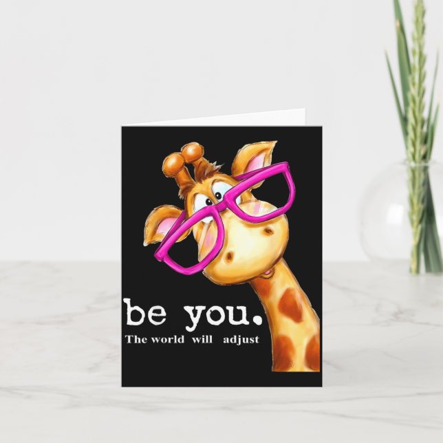 Be You The World Will Adjust Cute Lover Giraffe Gl Card (Front)