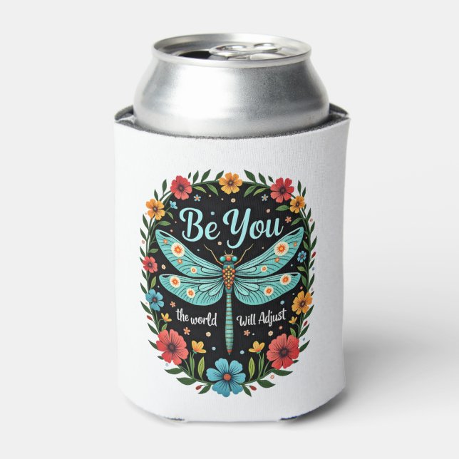 Be You The World Will Adjust - Dragonfly (1) Can Cooler (Can Front)