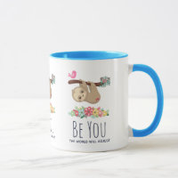 Be You The World Will Adjust Funny Saying Sloth