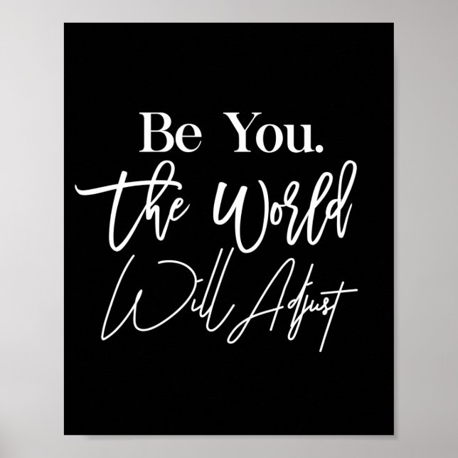 be you the world will adjust poster (Front)