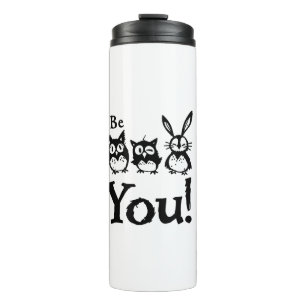 Be You Thermal Tumbler