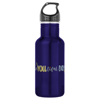 Be YOU tiful Day! 532 Ml Water Bottle