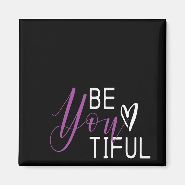 Be you tiful Elegant Black White Purple Typography Magnet (Front)